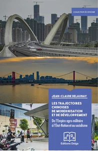 Les trajectoires chinoises de modernisation et de développement