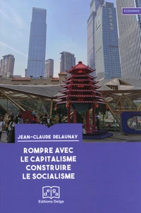 Rompre avec le capitalisme, construire le socialisme