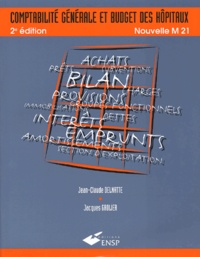 Jean-Claude Delnatte et Jacques Grolier - Comptabilite Generale Et Budget Des Hopitaux. 2eme Edition, Nouvelle M 21.