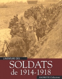 Jean-Claude Demory - L'aventure des soldats de 1914-1918.