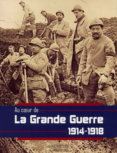 Jean-Claude Demory et  Collectif - La Grande Guerre 1914-1918.