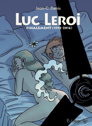 Luc Leroi  Finalement (1998-2016)