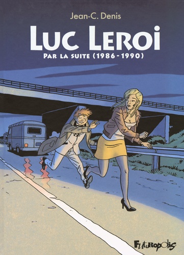 Luc Leroi  Par la suite (1986-1990)