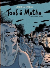 Tous à Matha Tome 2