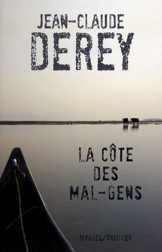 Jean-Claude Derey - La Côte des Mal-Gens.