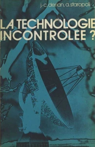 La technologie incontrôlée ?
