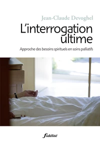 L'interrogation ultime