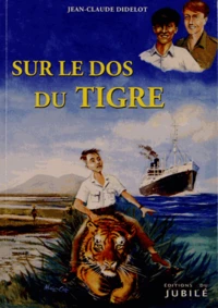 Sur le dos du Tigre