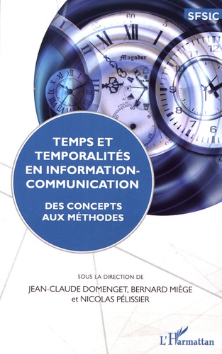 Temps et temporalités en information-communication. Des concepts aux méthodes