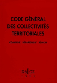 Jean-Claude Douence - Code général des collectivités territoriales 1999.