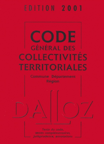 Jean-Claude Douence - Code général des collectivités territoriales 2001.