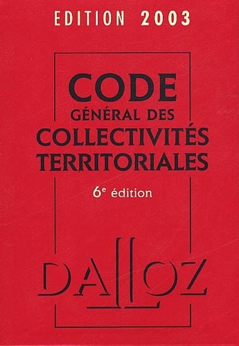 Jean-Claude Douence - Code général des collectivités territoriales 2003.