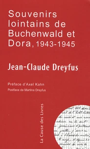Souvenirs lointains de Buchenwald et Dora, 1943-1945