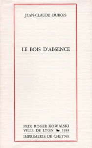 Le bois d'absence