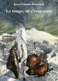 Le temps, en s'évaporant