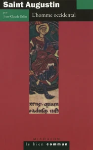 Saint Augustin, l'homme occidental
