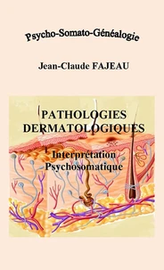 Pathologies dermatologiques : Interprétation psychosomatique