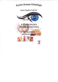 Jean-Claude Fajeau - Pathologies oculaires - Pathologies endocriniennes.