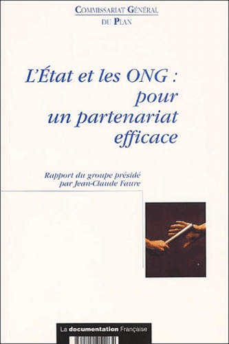 Jean-Claude Fauré et  Collectif - L'Etat Et Les Ong : Pour Un Partenariat Efficace.