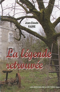 Jean-Claude Faure - La légende retrouvée.