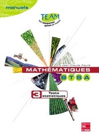 Mathematiques BTSA - Tome 3, Tests statistiques... de Jean-Claude Faure -  Livre - Decitre