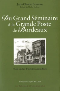 Du Grand Séminaire à la Grande Poste de Bordeaux