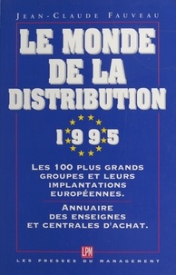 Jean-Claude Fauveau - Le monde de la distribution....