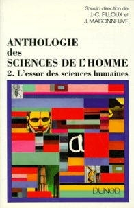 Jean-Claude Filloux et  Collectif - Anthologie Des Sciences De L'Homme. Tome 2, L'Essor Des Sciences Humaines.