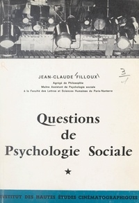 Jean-Claude Filloux et  Institut des hautes études cin - Questions de psychologie sociale (1).