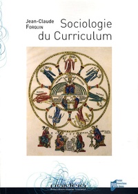 Jean-Claude Forquin - Sociologie du Curriculum.