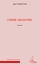 Jean-Claude Fouth - Femme émancipée - Roman.