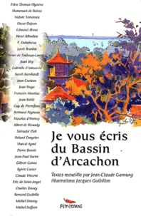 Jean-Claude Garnung - Je vous écris du Bassin d'Arcachon.