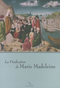 Jean-Claude Gaudin et Danièle Giraudy - La Prédication de Marie Madeleine.