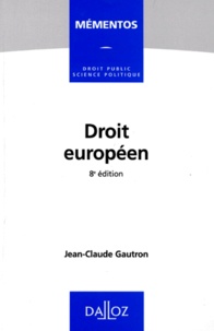 Jean-Claude Gautron - Droit européen.
