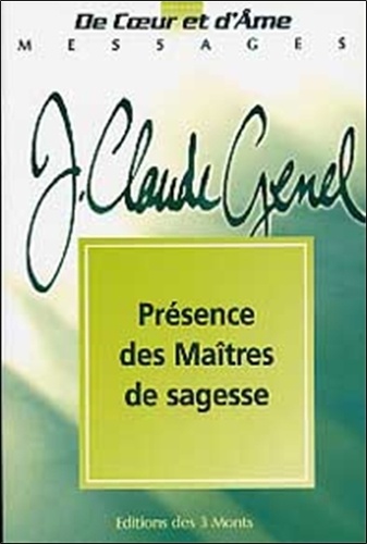 Jean-Claude Genel - Présence des maîtres de sagesse - Tome 7.