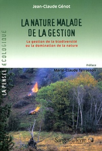 Jean-Claude Génot - La nature malade de la gestion.