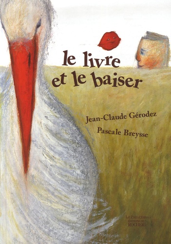 Jean-Claude Gérodez et Pascale Breysse - Le livre et le baiser.