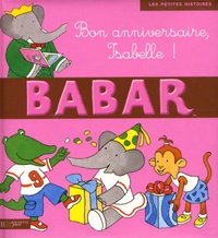 Jean-Claude Gibert et Jean de Brunhoff - Bon anniversaire Isabelle !.