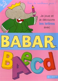 Jean-Claude Gibert - Je joue et je découvre les lettres avec Babar.