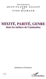 Mixité, parité, genre dans les métiers de l'animation