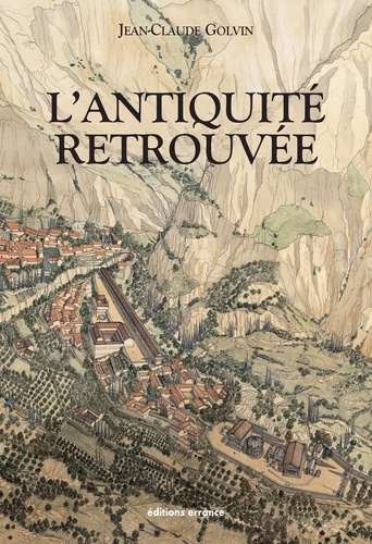 L'Antiquité retrouvée 4e édition revue et augmentée