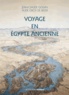 Jean-Claude Golvin et Aude Gros de Beler - Voyage en Egypte ancienne.