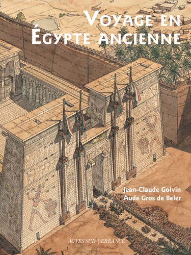 Voyage en Egypte ancienne 4e édition revue et augmentée