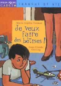 Je Veux Faire Des Betises !
