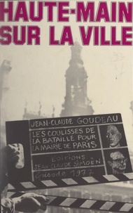 Jean-Claude Goudeau - Haute-main sur la ville.