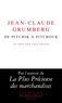 Jean-Claude Grumberg - De Pitchik à Pitchouk - Un conte pour vieux enfants.