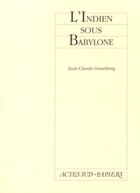 L'Indien sous Babylone