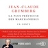 Jean-Claude Grumberg - La plus précieuse des marchandises - Un conte.