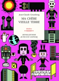 Ma chère vieille terre