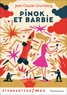 Jean-Claude Grumberg - Pinok et Barbie - Là où les enfants n'ont rien.